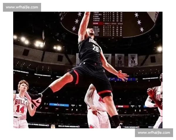 火箭对决公牛全场录像回顾，攻防拉锯与关键时刻解析球星表现与战术走向